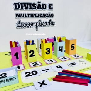 Divisão e Multiplicação Descomplicadas