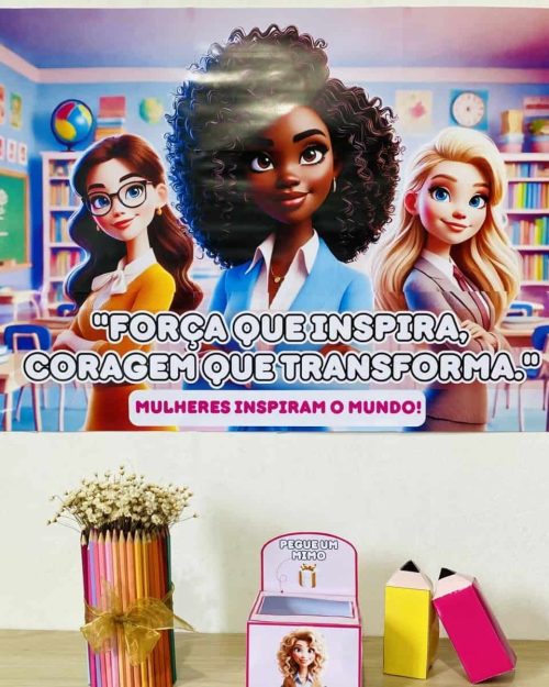 Kit Dia da Mulher - Força que Inspira - Dia Internacional da Mulher