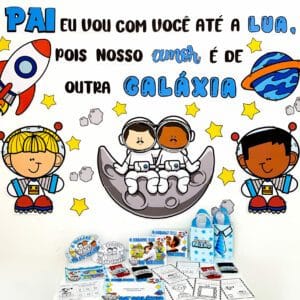 Kit Dia dos Pais - Tema Astronauta